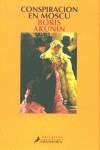 CONSPIRACION EN MOSCU | 9788478885824 | AKUNIN, NORIS