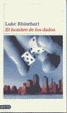 HOMBRE DE LOS DADOS, EL | 9788423334742 | RHINEHART, LUKE