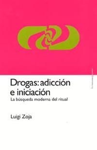 DROGAS ADICCION E INICIACION | 9788449313622 | ZOJA, LUIGI