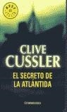 SECRETO DE LA ATLANTIDA, EL (BUTXACA) | 9788497594899 | CUSSLER, CLIVE