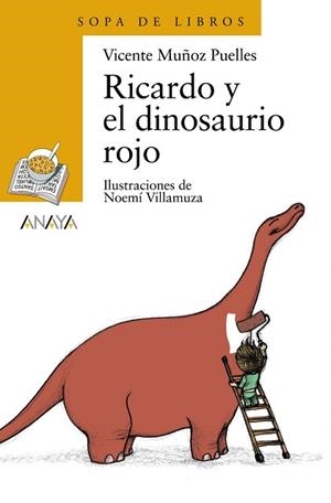RICARDO Y EL DINOSAURIO ROJO (SOPA DE LIBROS) | 9788466725576 | MUÑOZ PUELLES, VICENTE
