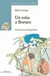 UN ESTIU A BORNEO (SOPA DE LLIBRES) | 9788448912000 | GARRIGA, PILAR