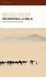 RECORRIENDIO LA BIBLIA | 9788484531357 | FEILER, BRUCE