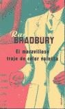 MARAVILLOSOS TRAJE DE COLOR VAINILLA, EL | 9788445072622 | BRADBURY, RAY