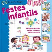 FESTES INFANTILS (EL PETIT CHEF) | 9788427289321 | SEGARRA, MERCE; CURTO, ROSA