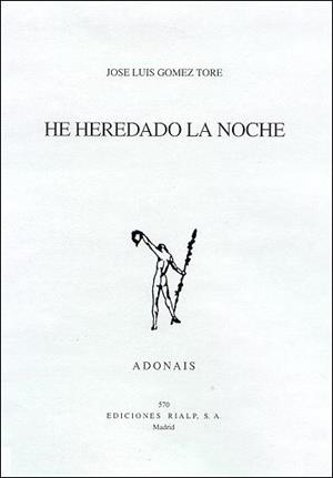 HE HEREDADO LA NOCHE | 9788432134401 | GOMEZ TORE, JOSE LUIS
