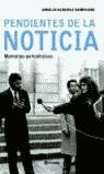 PENDIENTES DE LA NOTICIA | 9788408047773 | SANCHEZ SAMPEDRO, AMALIA