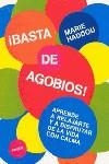 BASTA DE AGOBIOS | 9788449313554 | HADDOU, MARIE