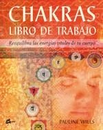 CHAKRAS LIBRO DE TRABAJO | 9788484450580 | WILLS, PAULINE
