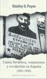 UNION SOVIETICA COMUNISMO Y REVOLUCION EN ESPAÑA 1931-1939 | 9788401530630 | PAYNE, STANLEY G.