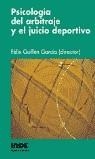 PSICOLOGIA DEL ARBITRAJE Y EL JUICIO DEPORTIVO | 9788497290340 | GUILLEN GARCIA, FELIX