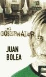 GOBERNADOR, EL (FICCIONARIO) | 9788466612289 | BOLEA, JUAN