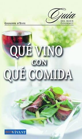QUE VINO CON QUE COMIDA | 9788496054110 | ESTE, GIUSEPPE D'