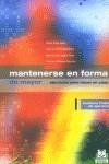 MANTENERSE EN FORMA DE MAYOR | 9788480197090 | PONT GEIS, PILAR