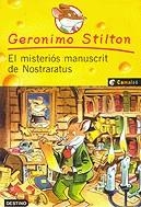GERONIMO STILTON: EL MISTERIOS MANUSCRIT DE NOSTRARATUS | 9788497089227 | STILTON, GERONIMO