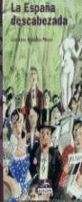 ESPAÑA DESCABEZADA, LA | 9788489846555 | ARGUELLES-MERES, LUIS ARIAS