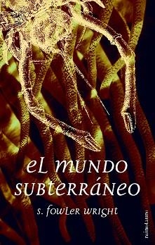MUNDO SUBTERRANEO, EL (BUTXACA) | 9788445074626 | WRIGHT, FOWLER