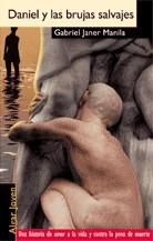 DANIEL Y LAS BRUJAS SALVAJES (ALGAR JOVEN) | 9788495722317 | JANER MANILA, GABRIEL