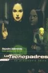 TECNOPADRES VOL.1 LA PREESCUELA TECNO (TAPA DURA) | 9788484317296 | JODOROWSKY, ALEJANDRO