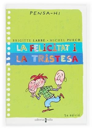 FELICITAT I LA TRISTESA (PENSA-HI) | 9788466106337 | LABBE, BRIGITTE; PUECH, MICHEL
