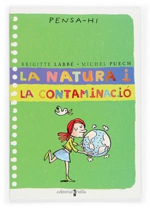 NATURA I LA CONTAMINACIO, LA (PENSA-HI) | 9788466106320 | LABBE, BRIGITTE; PUECH, MICHEL
