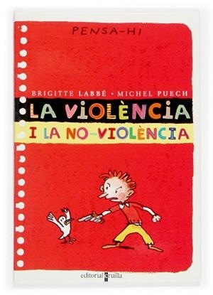 VIOLENCIA I LA NO-VIOLENCIA, LA (PENSA-HI) | 9788466106351 | LABBE, BRIGITTE; PUECH, MICHEL