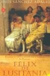 FELIX DE LUSITANIA (BUTXACA) | 9788466310949 | SANCHEZ ADALID, JESUS