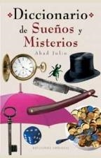 DICCIONARIO DE SUEÑOS Y MISTERIOS | 9788477209898 | JULI, ABAD