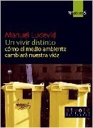 UN VIVIR DISTINTO M-6 | 9788495599568 | LUDEVID, MANUEL