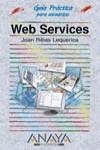 WEB SERVICES GUIA PRACTICA PARA USUARIOS | 9788441515376 | RIBAS LEQUERICA, JOAN
