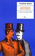 CONFESSIONS DE FELIX KRULL (TAPA DURA) | 9788482565538 | MANN, THOMAS