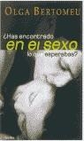 HAS ENCONTRADO EN EL SEXO LO QUE ESPERABAS ? | 9788425337680 | BERTOMEU, OLGA