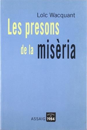 PRESONS DE LA MISERIA, LES | 9788496061132 | WACQUANT, LOIC