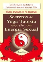SECRETOS DEL YOGA TAOISTA Y LA ENERGIA SEXUAL | 9788489897441 | STEVEN YUDELOVE, ERIC