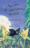 SUEÑOS DE MARIPOSA NEGRA | 9788424186593 | SANTIAGO, ELENA