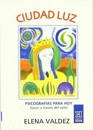 CIUDAD LUZ PSICOGRAFIAS PARA HOY | 9789501702248 | VALDEZ, ELENA
