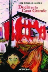DUELO EN LA CASA GRANDE | 9788476586556 | JIMENEZ LOZANO, JOSE