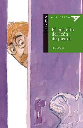 MISTERIO DEL LEON DE PIEDRA (ALA DELTA VERDE) | 9788426349125 | CABAL, ULISES