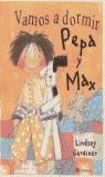 VAMOS A DORMIR PEPA Y MAX | 9788448815738 | GARDINER, LINDSEY