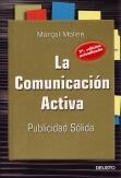 COMUNICACION ACTIVA, LA  PUBLICIDAD SOLIDA (3 EDICION) | 9788423421114 | MOLINE, MARÇAL