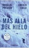 MAS ALLA DEL HIELO (BUTXACA) | 9788497597210 | PRESTON, DOUGLAS; CHILD, LINCOLD