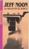 AGUJA EN EL SURCOM LA | 9788439709893 | NOON, JEFF