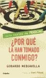 POR QUE LA HAN TOMADO CONMIGO CASOS REALES DE MOBBING | 9788425337765 | MEDIAVILLA, GERARDO; (PROLOGO IÑAKI PIÑUEL)