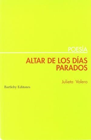 ALTAR DE LOS DIAS PARADOS | 9788495408228 | VALERO, JULIETA