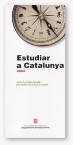 ESTUDIAR A CATALUNYA 2003 (2 VOLS.) | 9788439360674 | VARIS