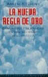 NUEVA REGLA DE ORO, LA | 9788449306525 | ETZIONI, AMITAI