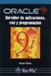 ORACLE 9 I SERVIDOR DE APLICACIONES RED Y PROGRAMACION | 9788478975648 | PEREZ, CESAR