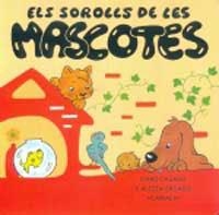 SOROLLS DE LES MASCOTES, ELS (CARTRO) | 9788427284937 | CASADO, DAMI; CASADO, ALICIA