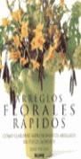 ARREGLOS FLORALES RAPIDOS | 9788480762915 | PACKER, JANE