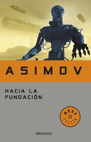 HACIA LA FUNDACION (BUTXACA) | 9788497597692 | ASIMOV, ISAAC